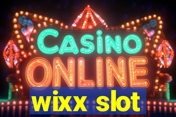 wixx slot