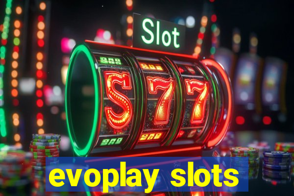 evoplay slots