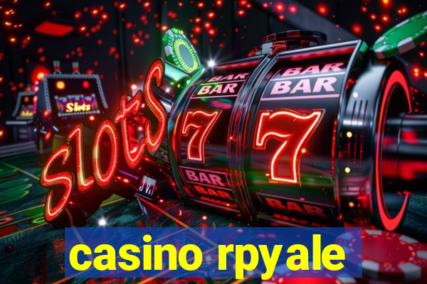 casino rpyale