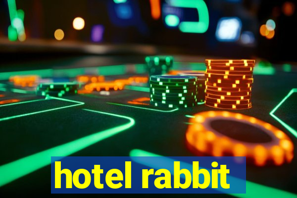 hotel rabbit