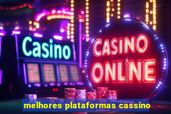 melhores plataformas cassino