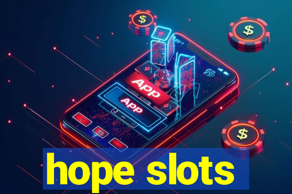 hope slots