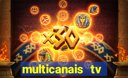 multicanais tv online ao vivo