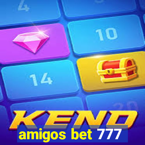 amigos bet 777