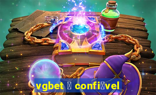 vgbet 茅 confi谩vel