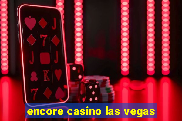 encore casino las vegas