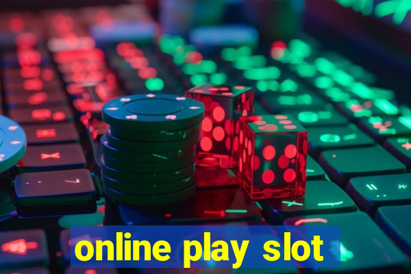 online play slot