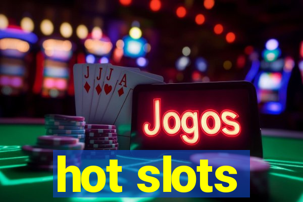 hot slots