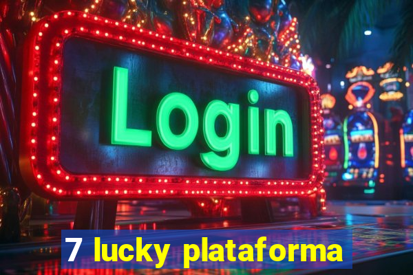 7 lucky plataforma