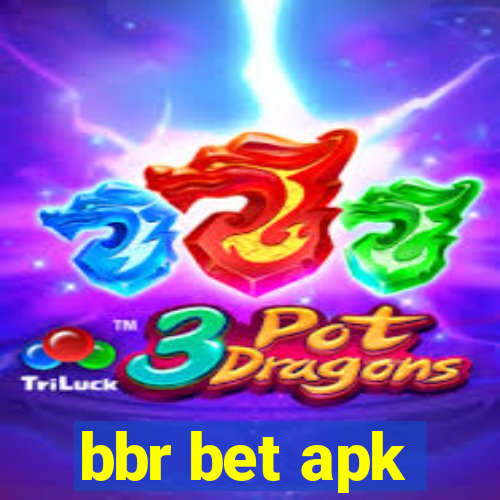 bbr bet apk