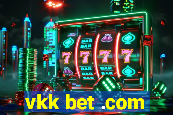 vkk bet .com