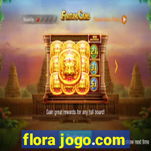 flora jogo.com