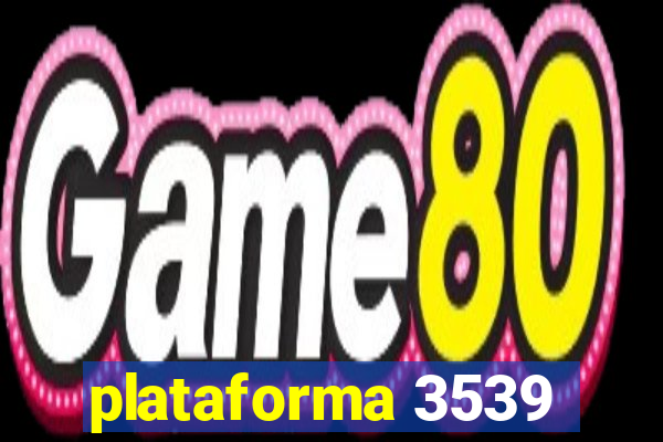 plataforma 3539