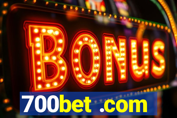 700bet .com