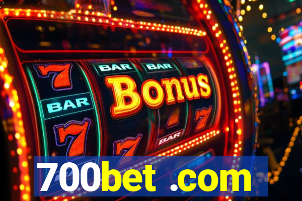 700bet .com