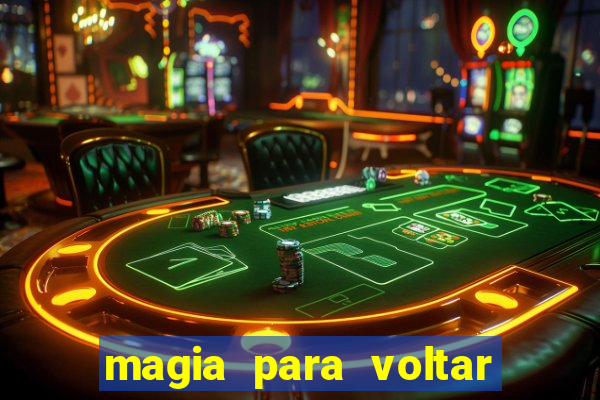 magia para voltar no tempo