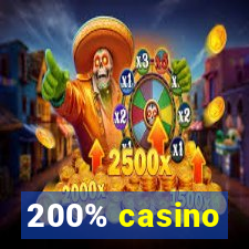 200% casino