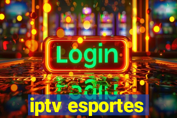 iptv esportes