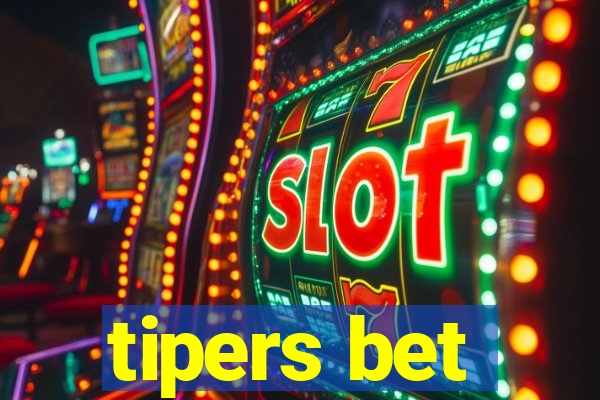 tipers bet