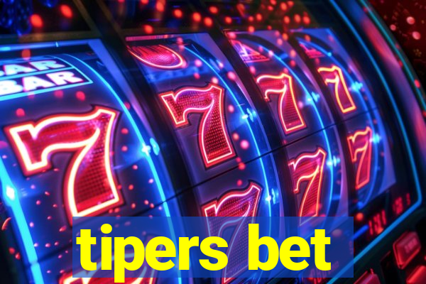 tipers bet