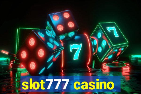 slot777 casino