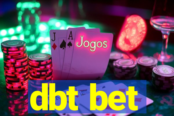 dbt bet