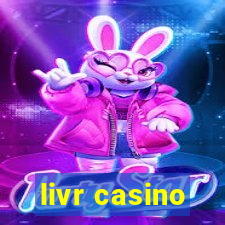 livr casino