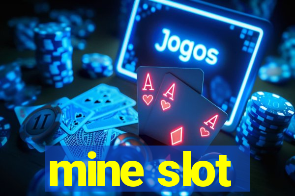 mine slot