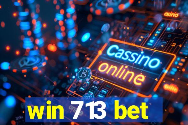 win 713 bet