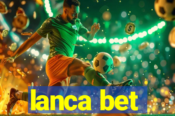 lanca bet