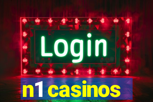 n1 casinos