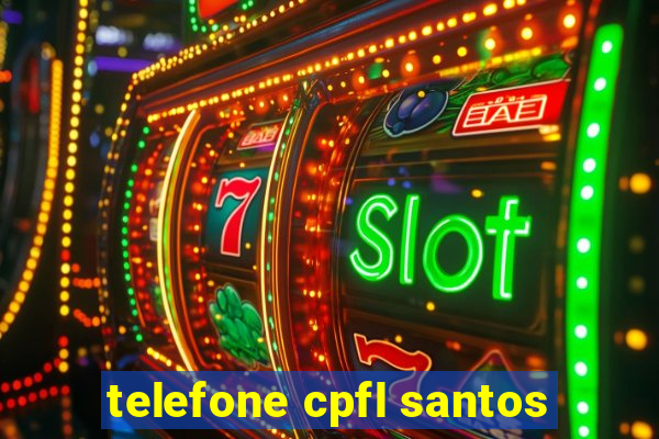 telefone cpfl santos