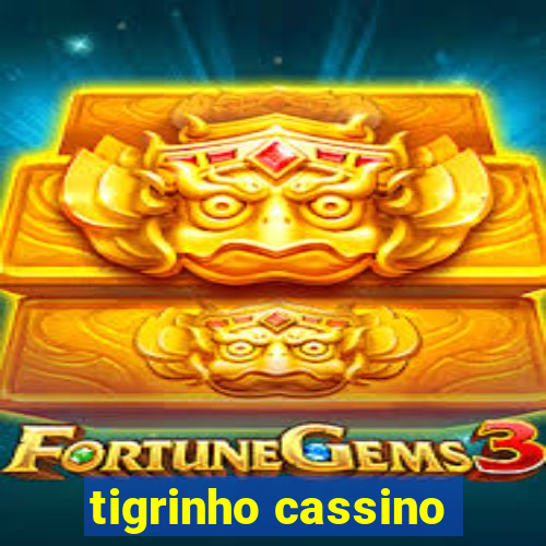 tigrinho cassino