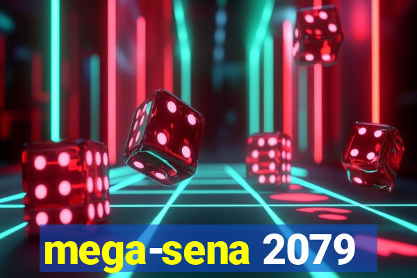 mega-sena 2079