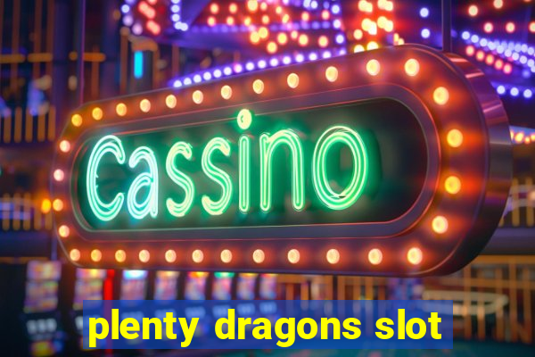 plenty dragons slot