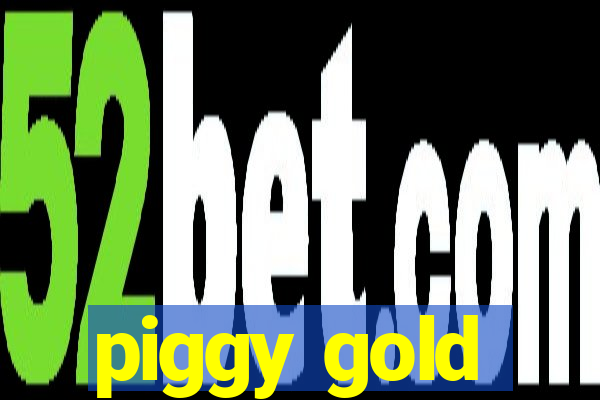 piggy gold