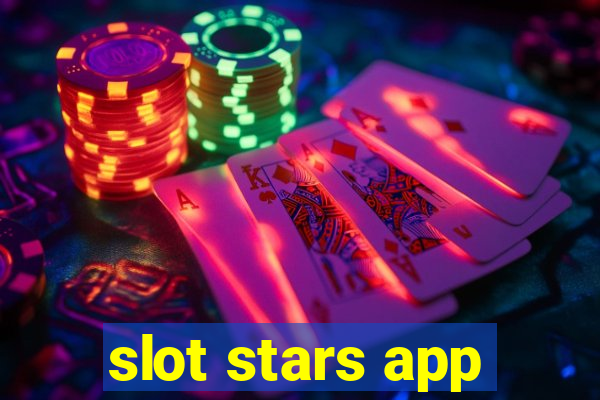 slot stars app