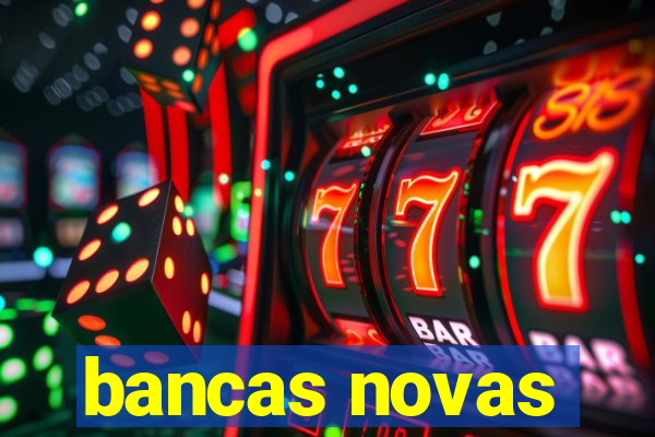 bancas novas