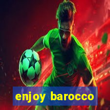 enjoy barocco