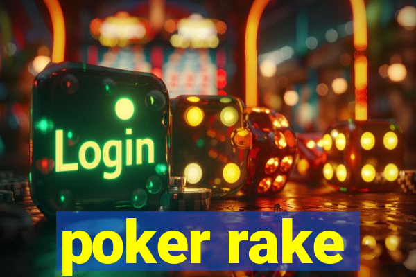 poker rake