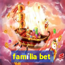 família bet