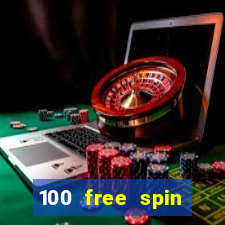 100 free spin casino login