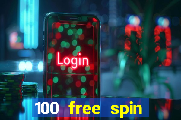 100 free spin casino login