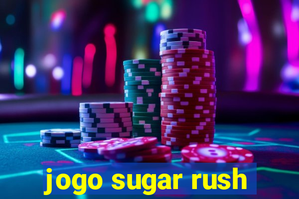 jogo sugar rush