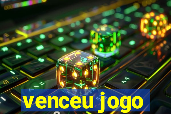 venceu jogo