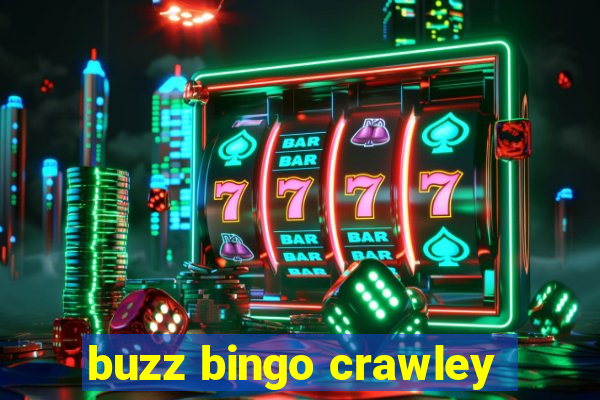 buzz bingo crawley