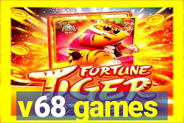 v68 games