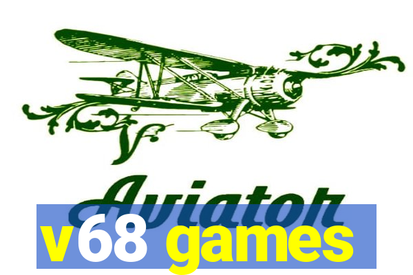 v68 games