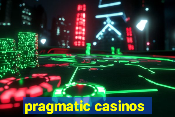 pragmatic casinos