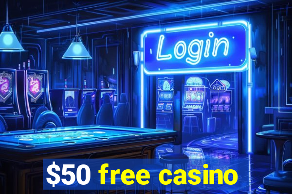 $50 free casino